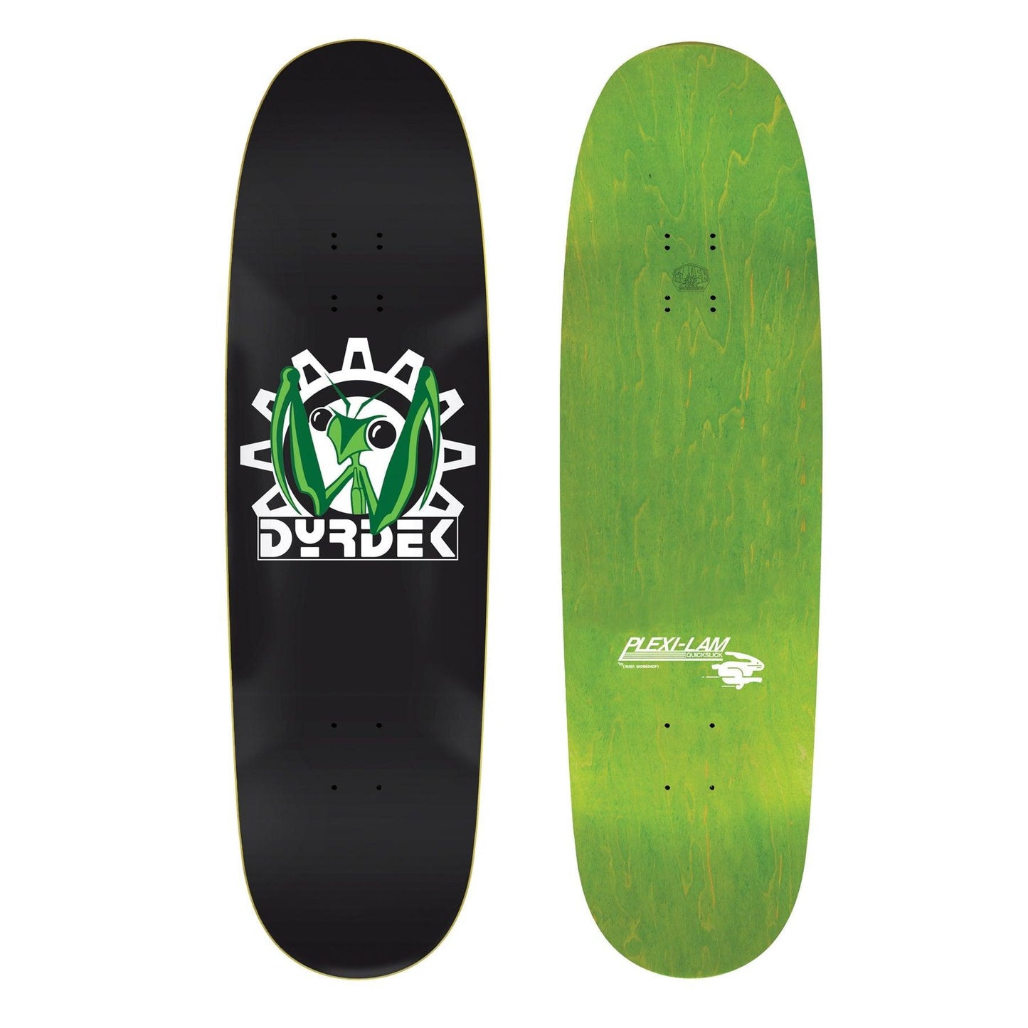 Dyrdek Mantis 9.0" Slick